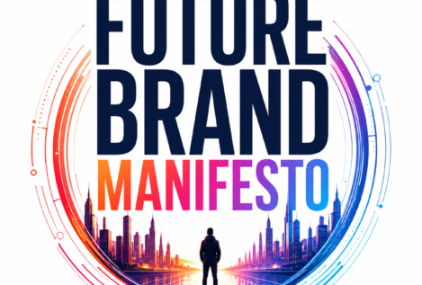 The Future Brand Manifesto … from identity to possibility, why the world’s most powerful brands will shape cultures, communities and markets … and give businesses the potential to be much more